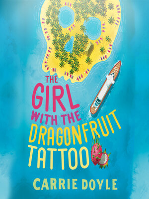 cover image of Girl With the Dragonfruit Tattoo